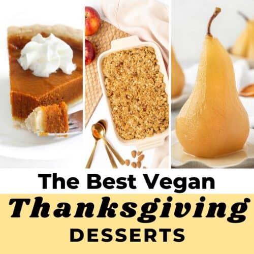 A collage of the best vegan thanksgiving desserts - pumpkin pie, apple crisp, poached pear.