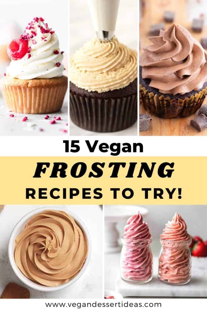 15 Fun Vegan Frosting Recipes for Cupcakes and Cakes! Vegan Dessert Ideas