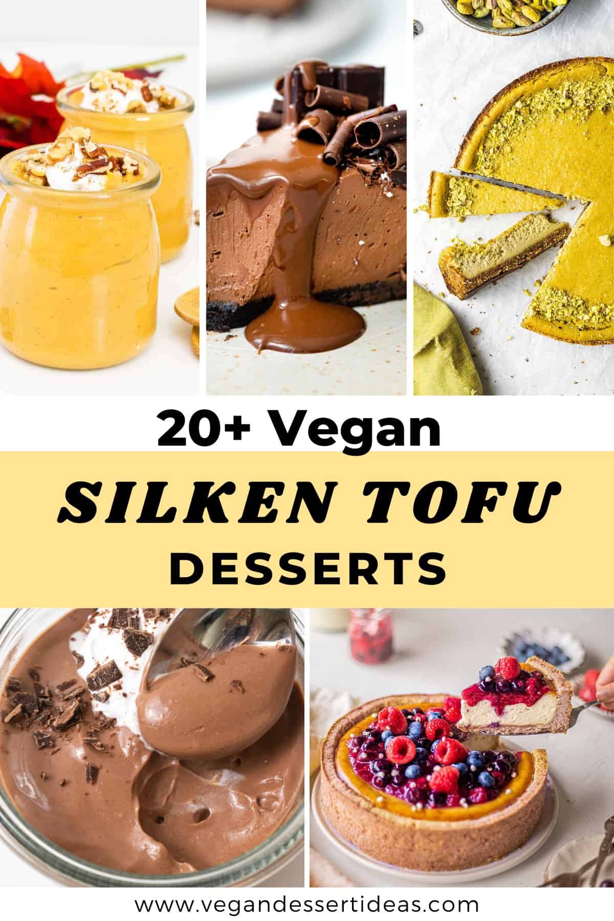 A variety of puddings and cheesecakes "20+ Vegan Silken Tofu Desserts".
