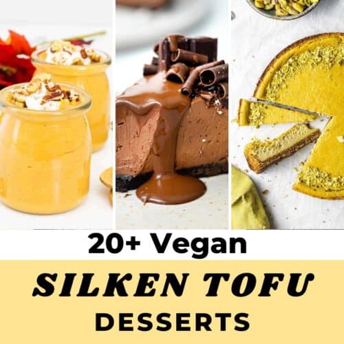 A variety of puddings and cheesecakes "20+ Vegan Silken Tofu Desserts".