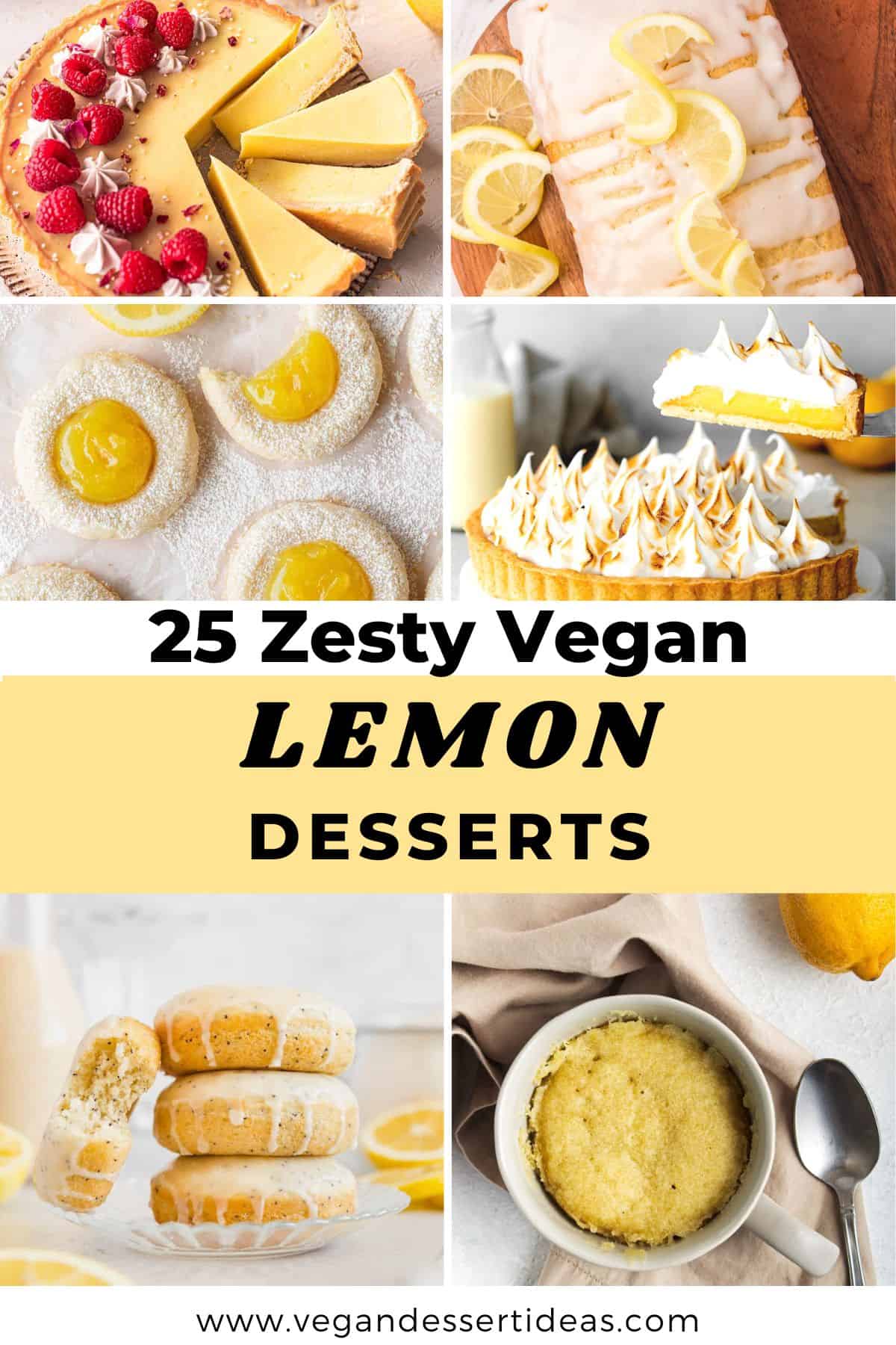 Lemon tart, cakes, cookies, pie and donuts " 25 Zesty Vegan Lemon Desserts".